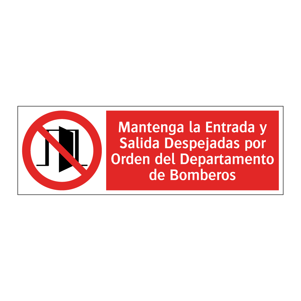 Mantenga la Entrada y Salida Despejadas por Orden del Departamento de Bomberos