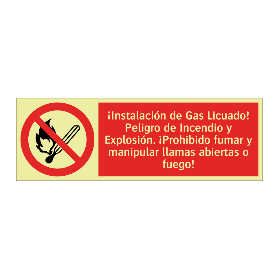 ¡Instalación de Gas Licuado! Peligro de Incendio y Explosión. ¡Prohibido fumar y manipular llamas abiertas o fuego!
