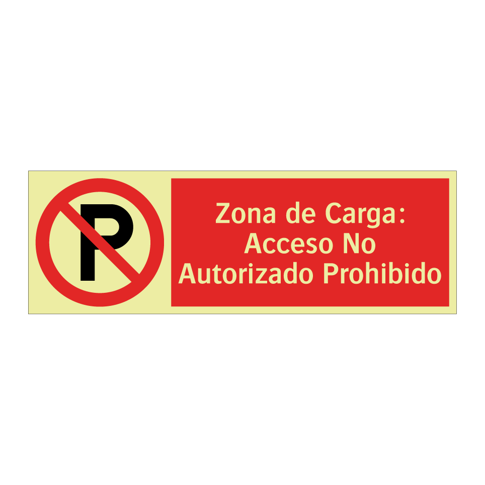 Zona de Carga: Acceso No Autorizado Prohibido