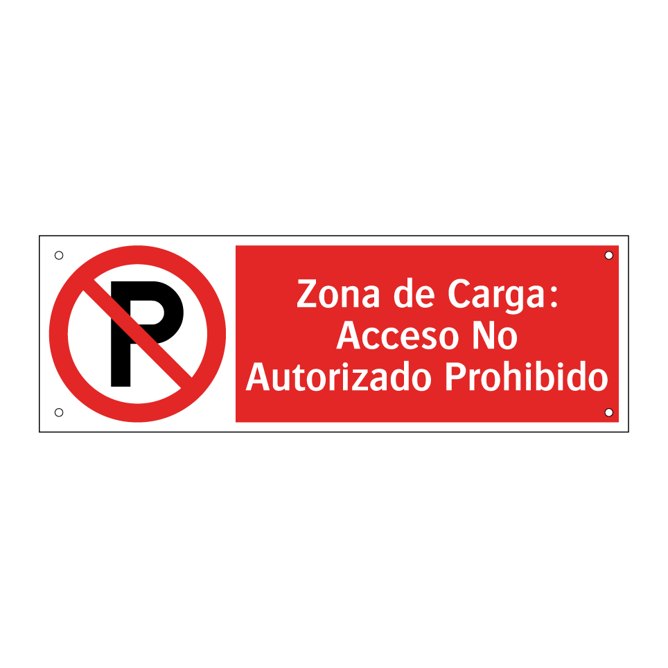 Zona de Carga: Acceso No Autorizado Prohibido