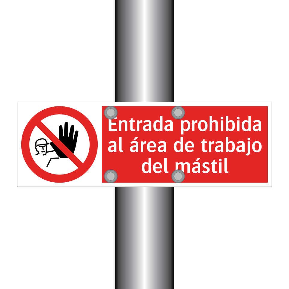 Entrada prohibida al área de trabajo del mástil