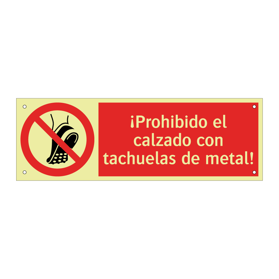 ¡Prohibido el calzado con tachuelas de metal!