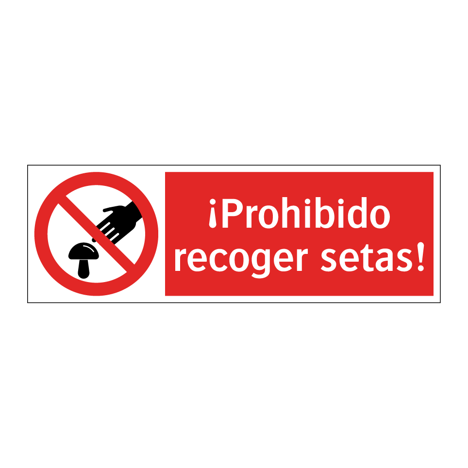 ¡Prohibido recoger setas!