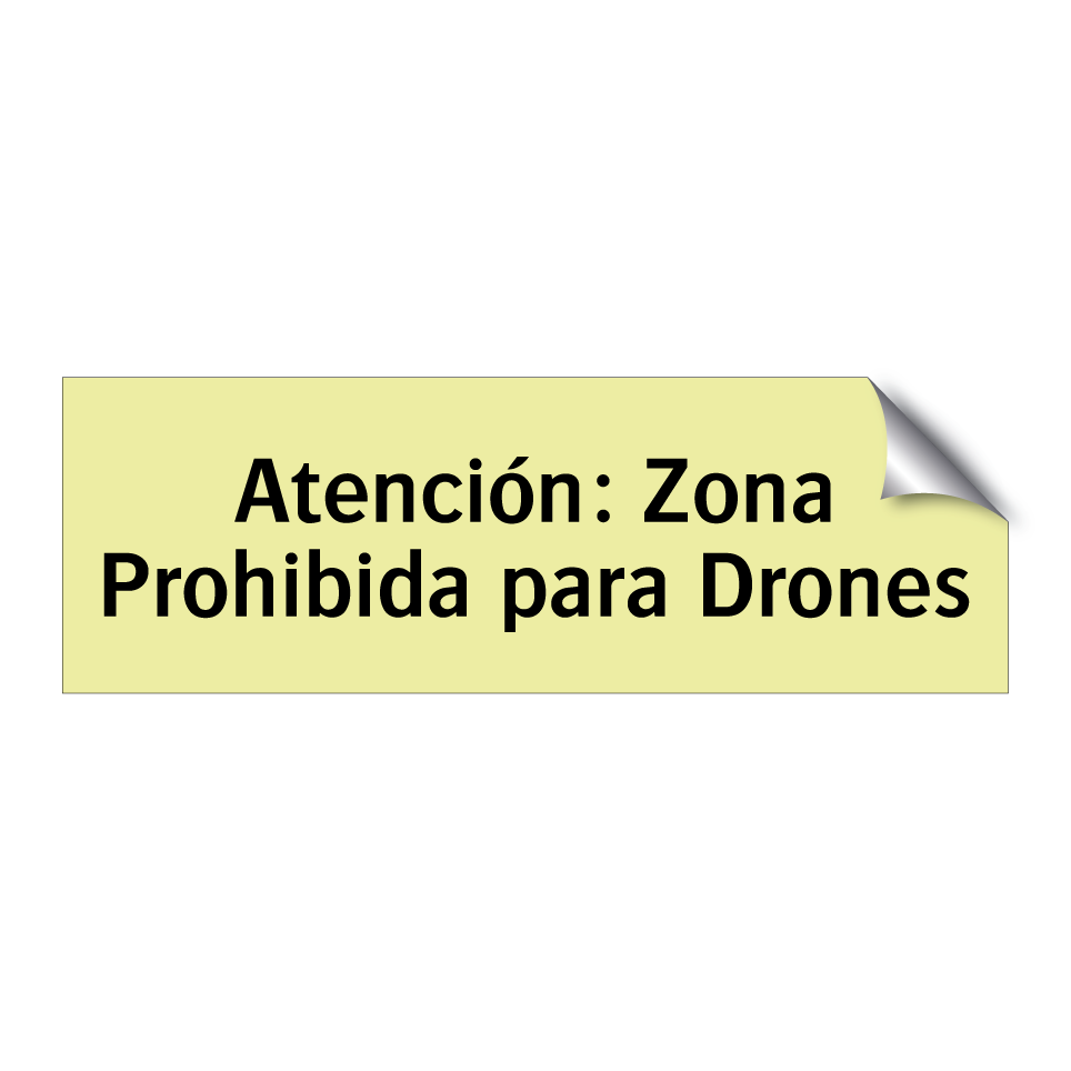 Atención: Zona Prohibida para Drones