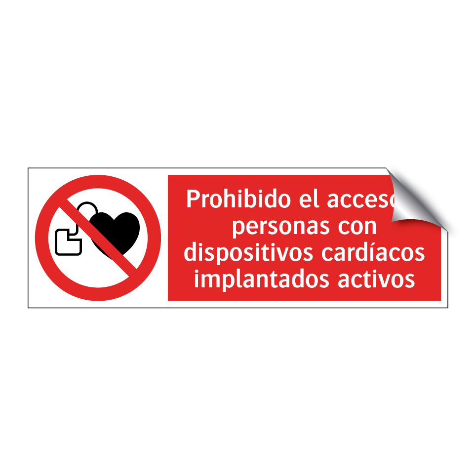 Prohibido el acceso a personas con dispositivos cardíacos implantados activos