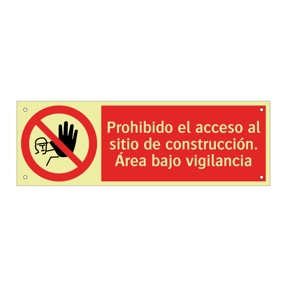 Prohibido el acceso al sitio de construcción. Área bajo vigilancia