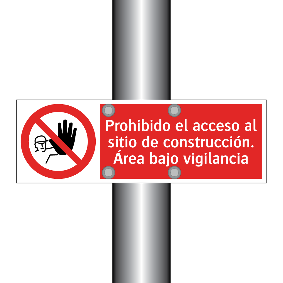 Prohibido el acceso al sitio de construcción. Área bajo vigilancia