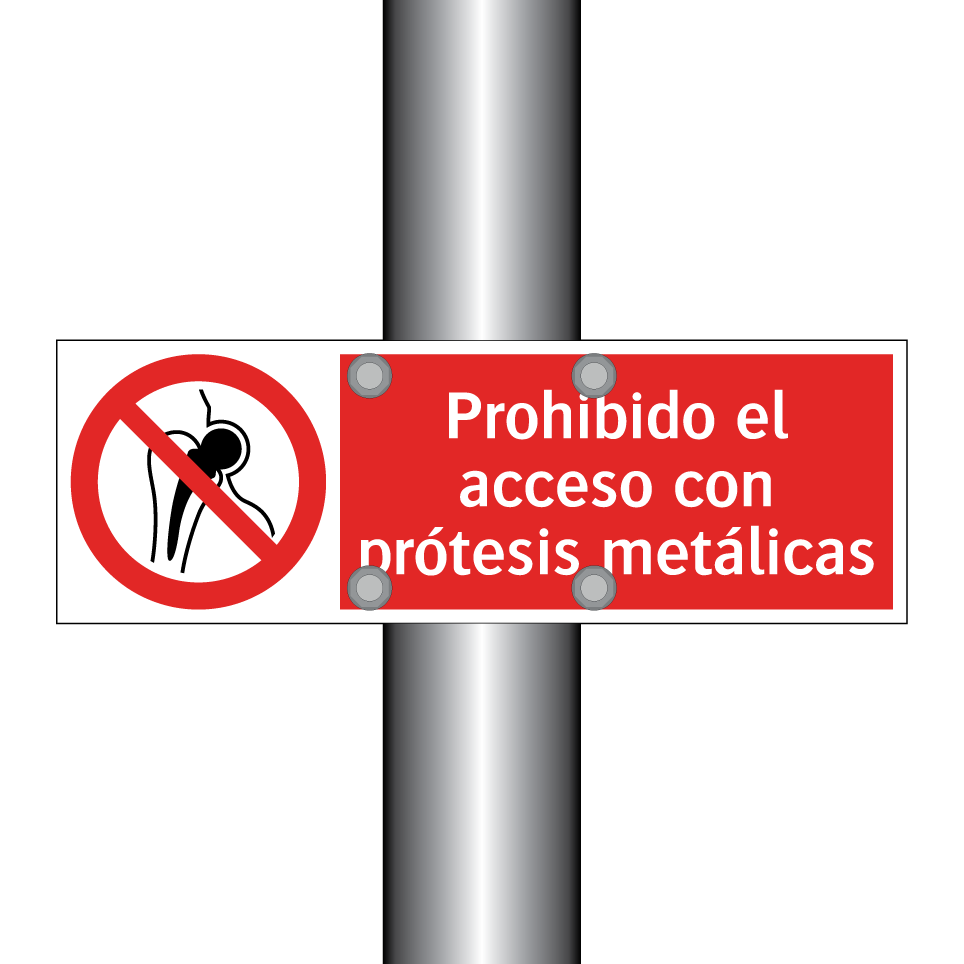 Prohibido el acceso con prótesis metálicas