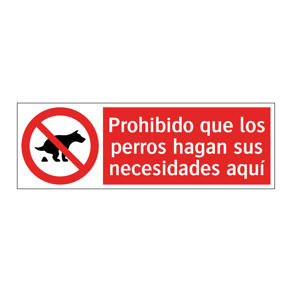 Prohibido que los perros hagan sus necesidades aquí