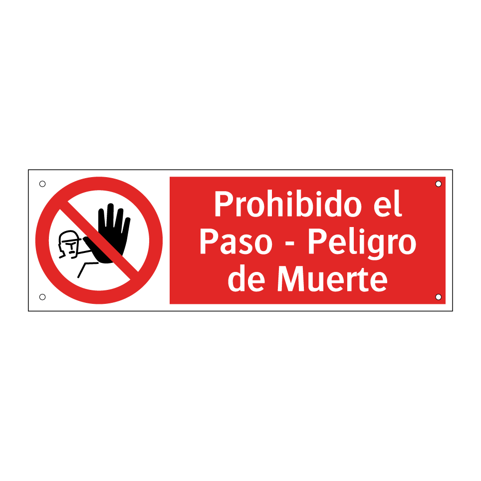 Prohibido el Paso - Peligro de Muerte
