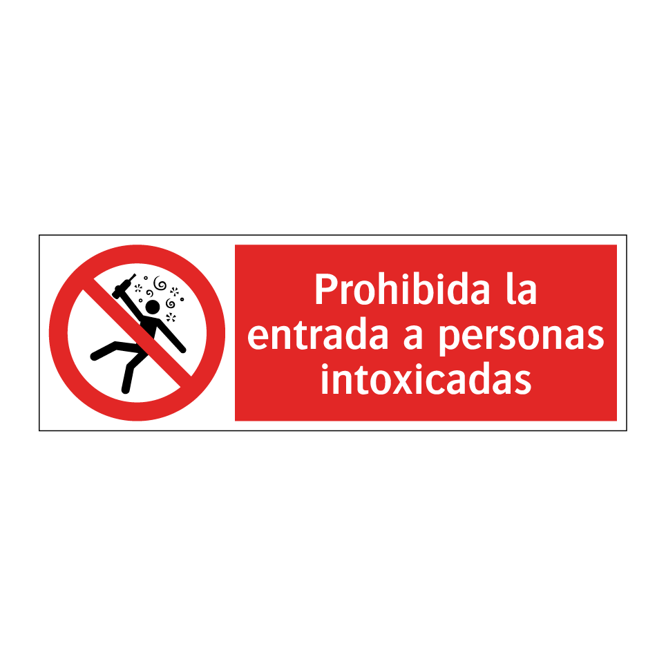 Prohibida la entrada a personas intoxicadas