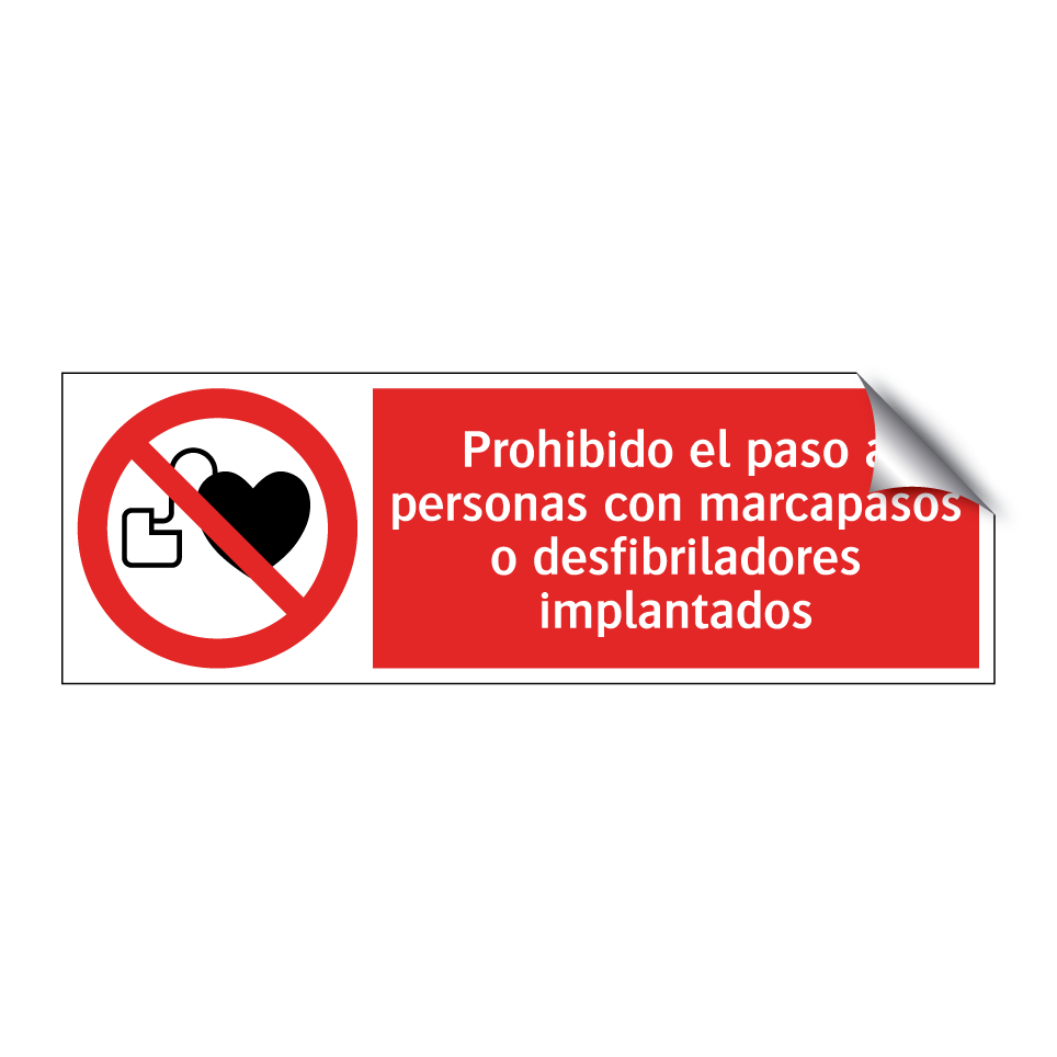 Prohibido el paso a personas con marcapasos o desfibriladores implantados