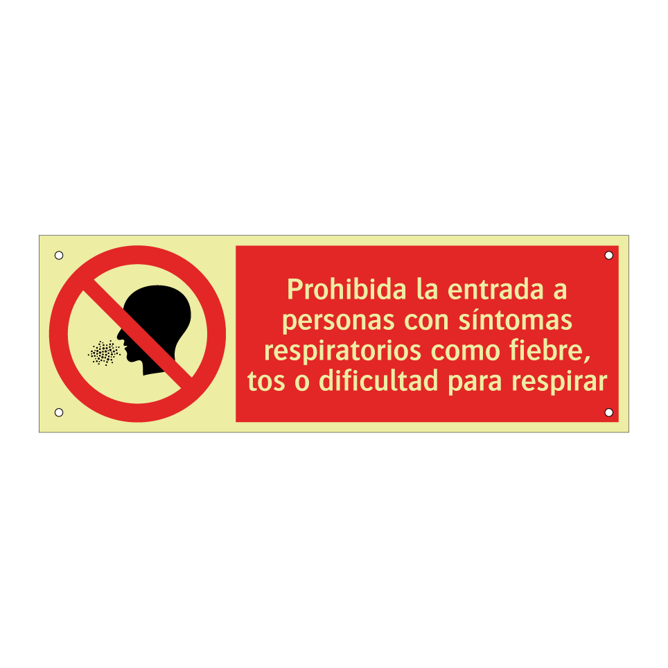 Prohibida la entrada a personas con síntomas respiratorios como fiebre, tos o dificultad para respirar