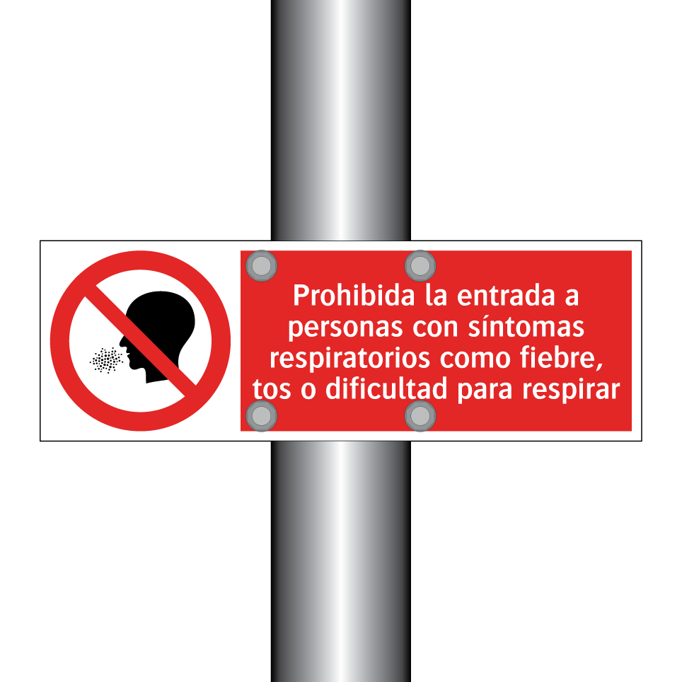 Prohibida la entrada a personas con síntomas respiratorios como fiebre, tos o dificultad para respirar