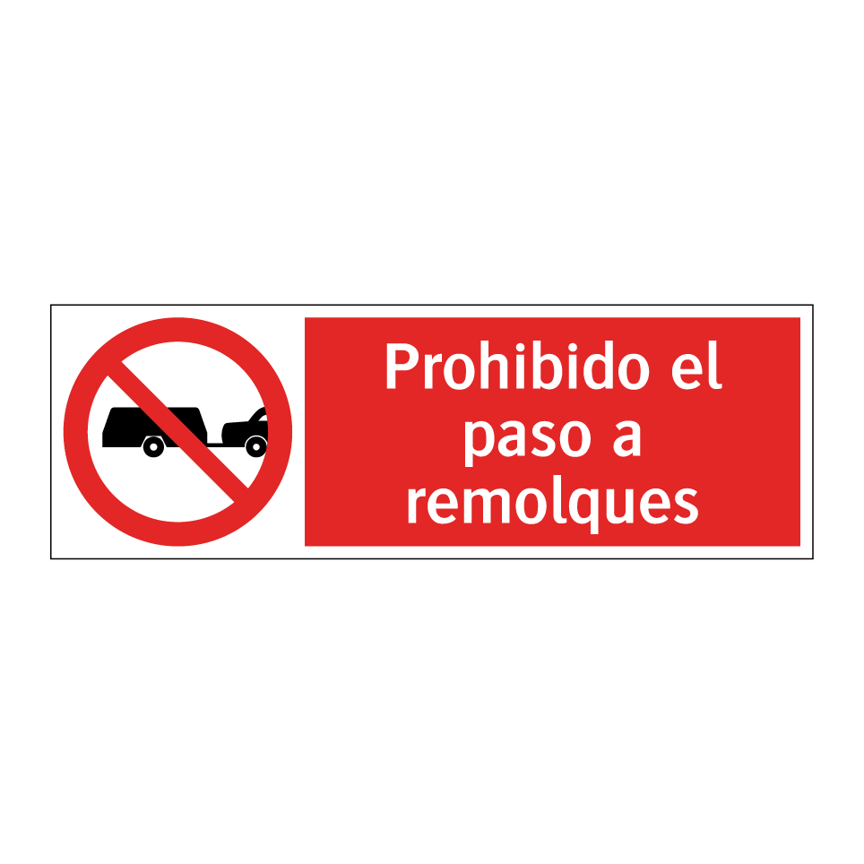 Prohibido el paso a remolques