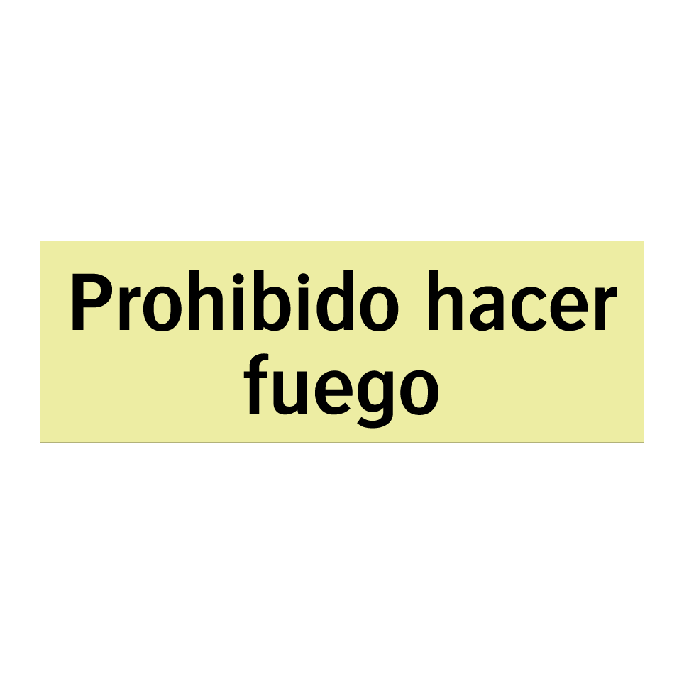 Prohibido hacer fuego