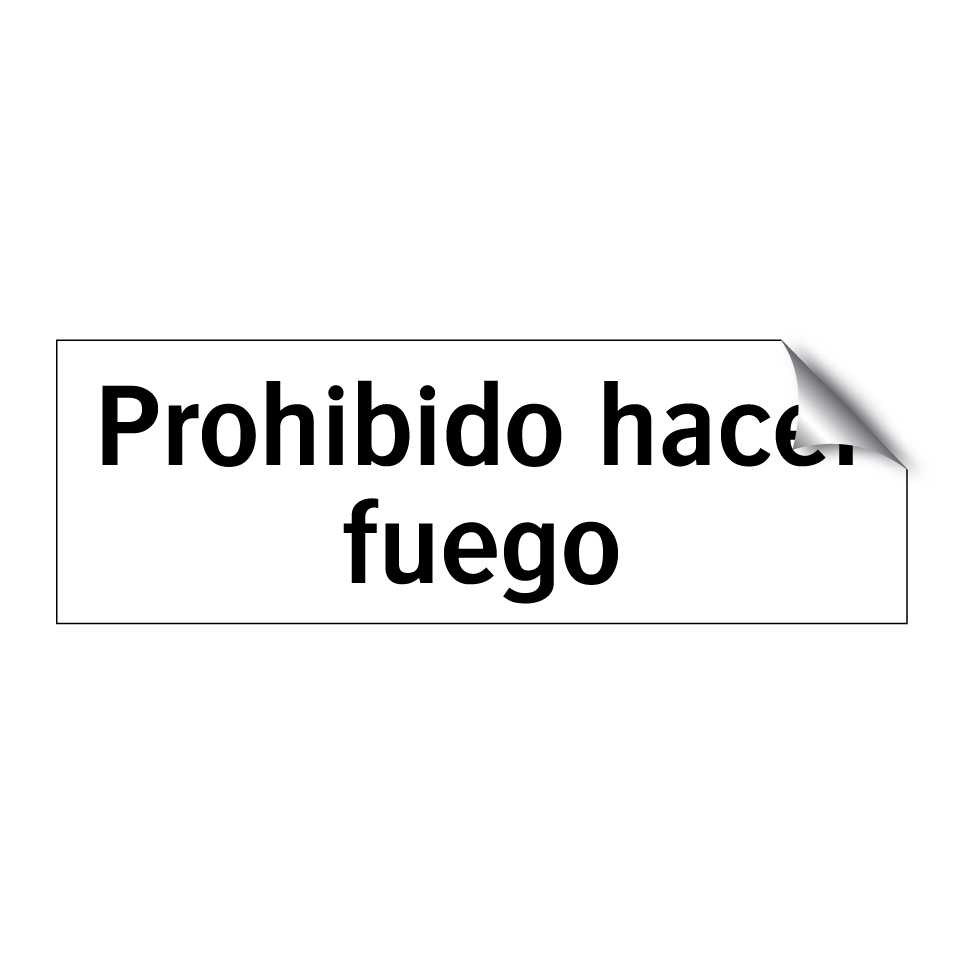 Prohibido hacer fuego