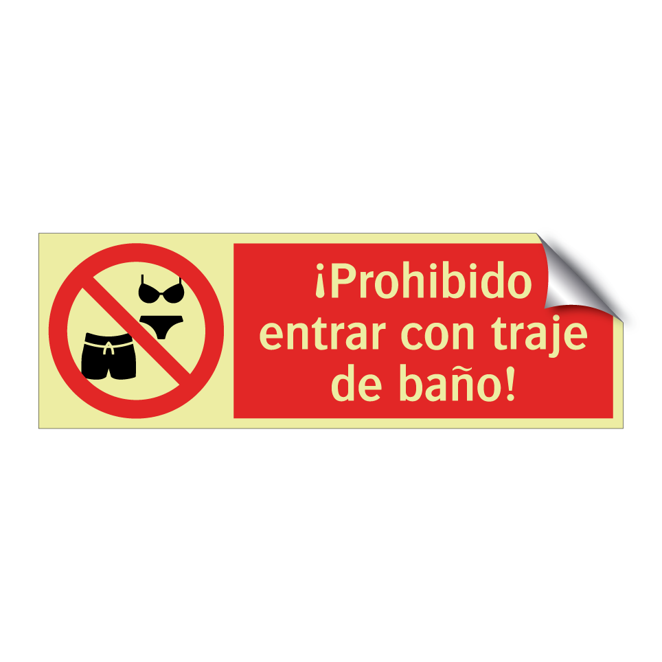 ¡Prohibido entrar con traje de baño!