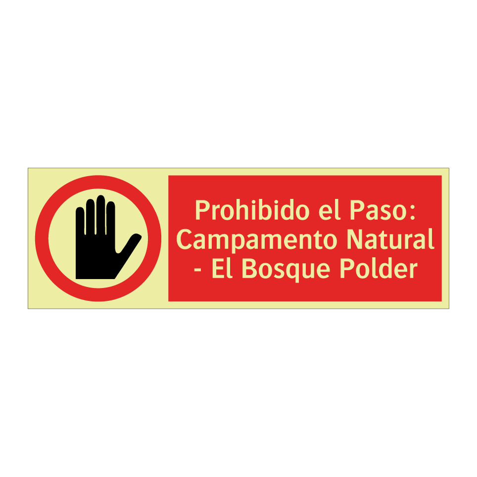 Prohibido el Paso: Campamento Natural - El Bosque Polder