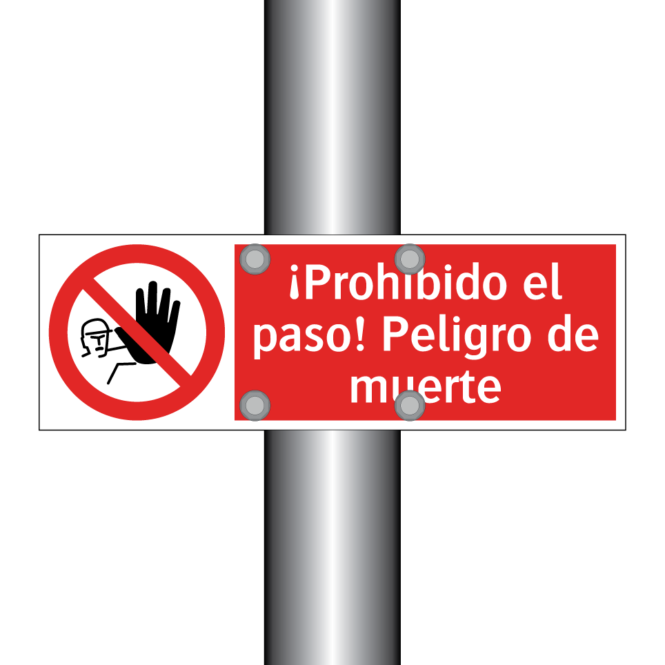 ¡Prohibido el paso! Peligro de muerte