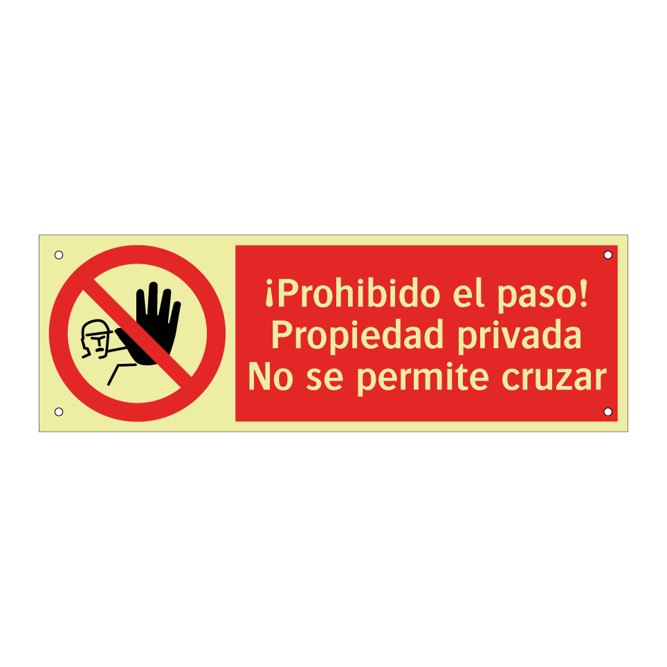 ¡Prohibido el paso! Propiedad privada No se permite cruzar