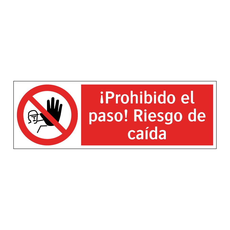 ¡Prohibido el paso! Riesgo de caída