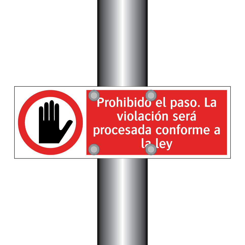 Prohibido el paso. La violación será procesada conforme a la ley