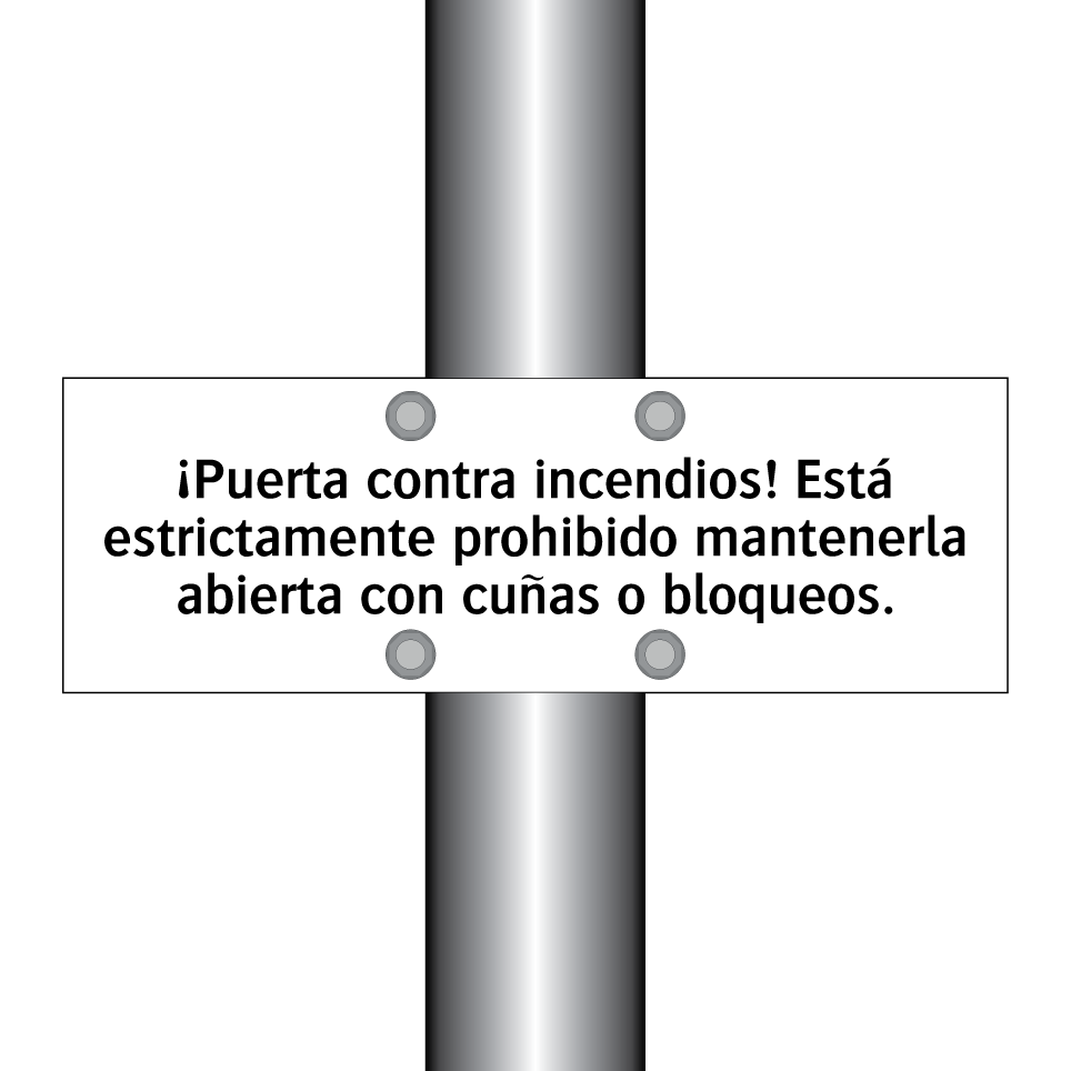 ¡Puerta contra incendios! Está estrictamente prohibido mantenerla abierta con cuñas o bloqueos.