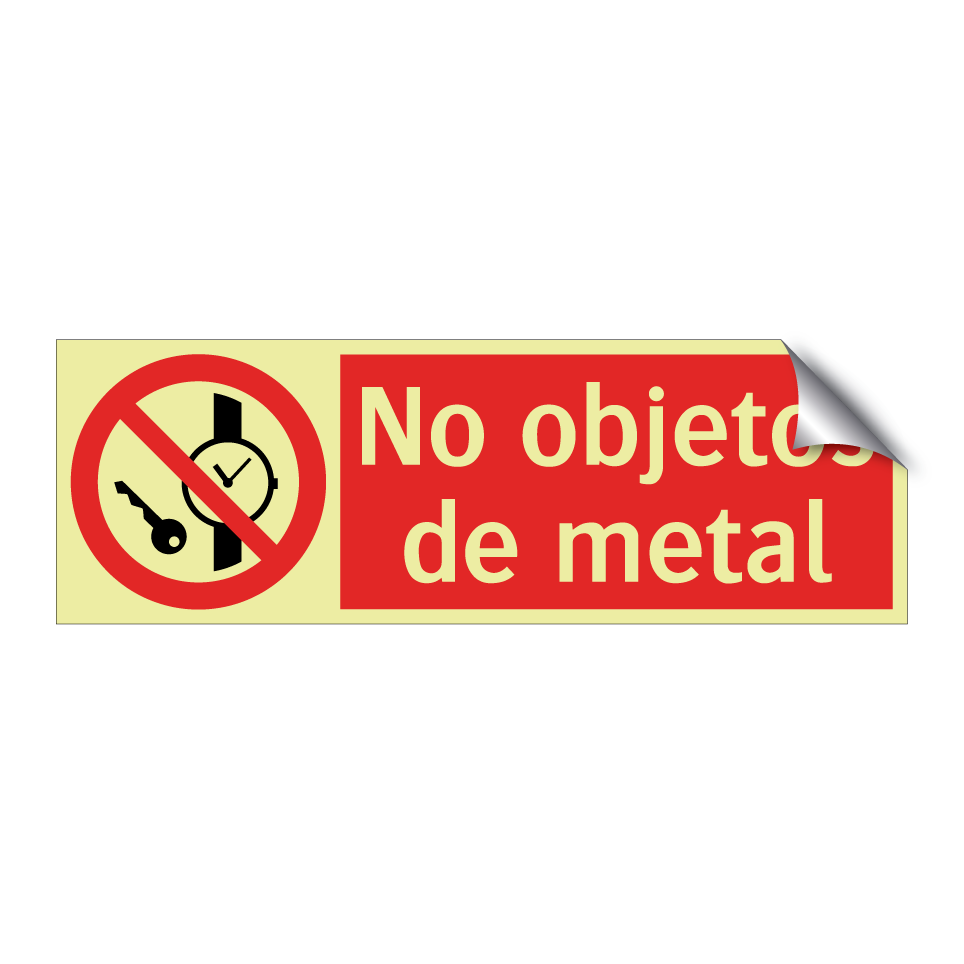 No objetos de metal