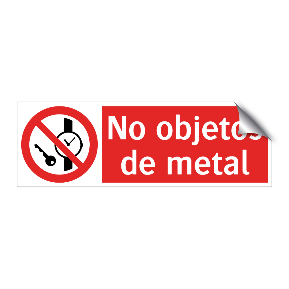 No objetos de metal