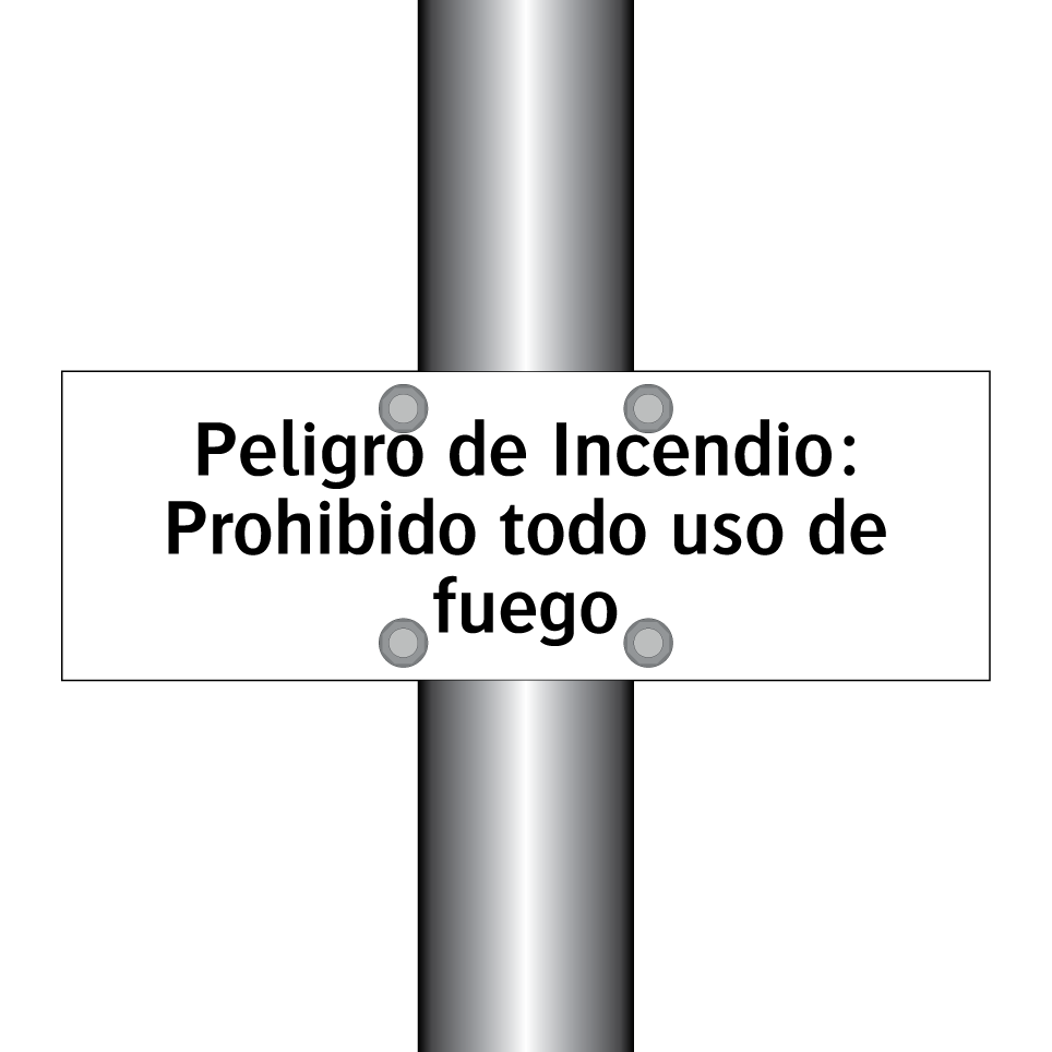 Peligro de Incendio: Prohibido todo uso de fuego