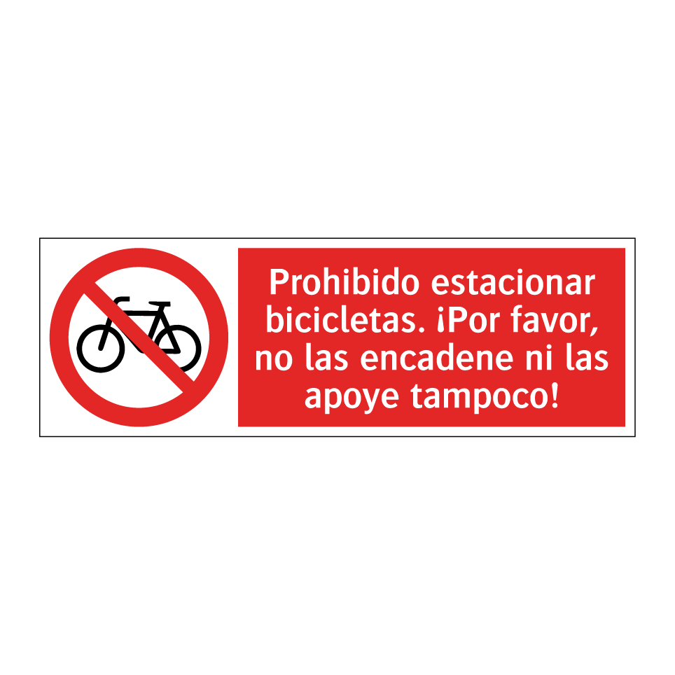 Prohibido estacionar bicicletas. ¡Por favor, no las encadene ni las apoye tampoco!
