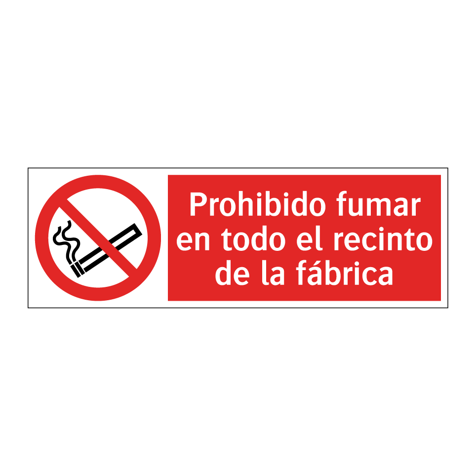 Prohibido fumar en todo el recinto de la fábrica