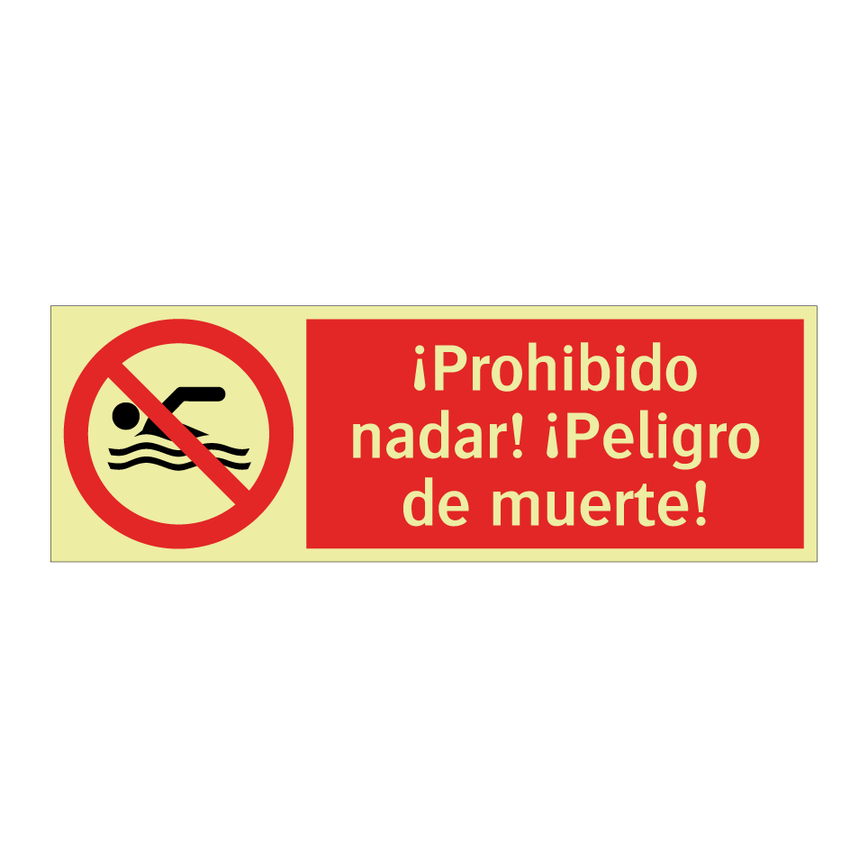 ¡Prohibido nadar! ¡Peligro de muerte!