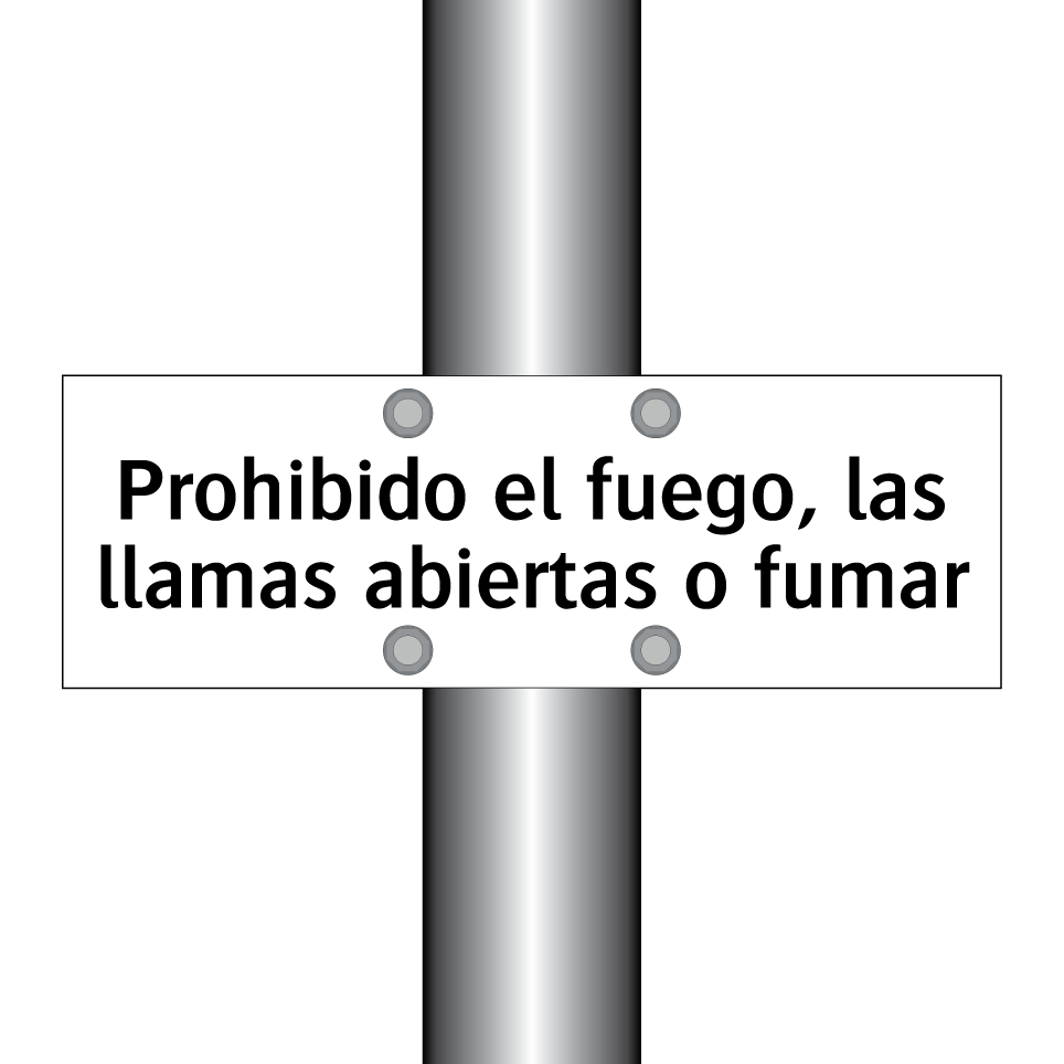 Prohibido el fuego, las llamas abiertas o fumar
