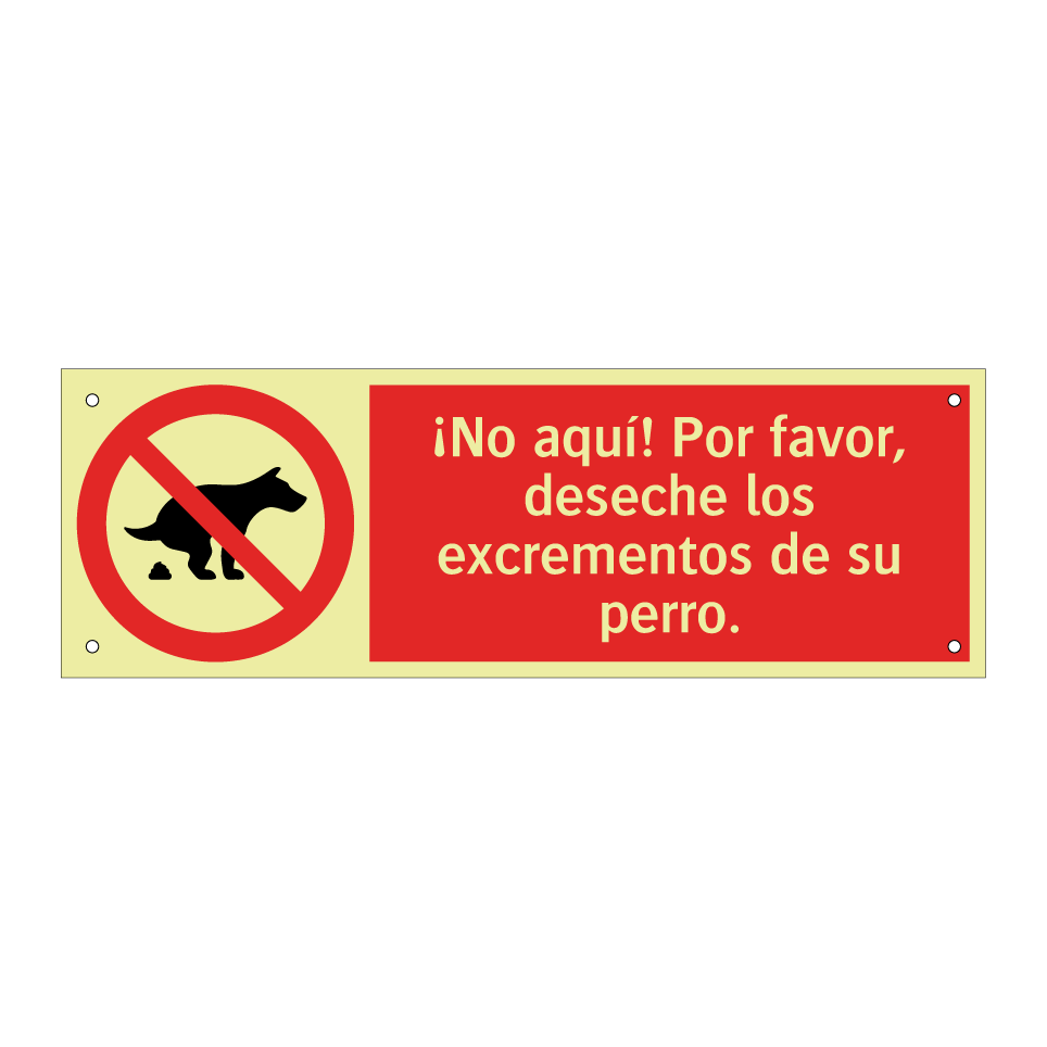 ¡No aquí! Por favor, deseche los excrementos de su perro.