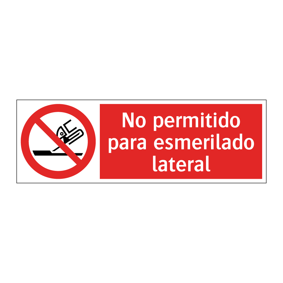 No permitido para esmerilado lateral