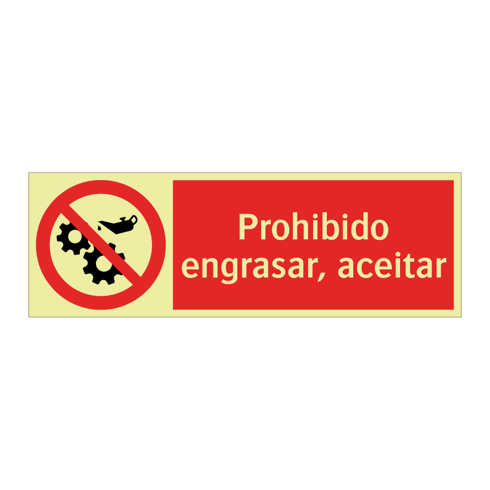 Prohibido engrasar, aceitar