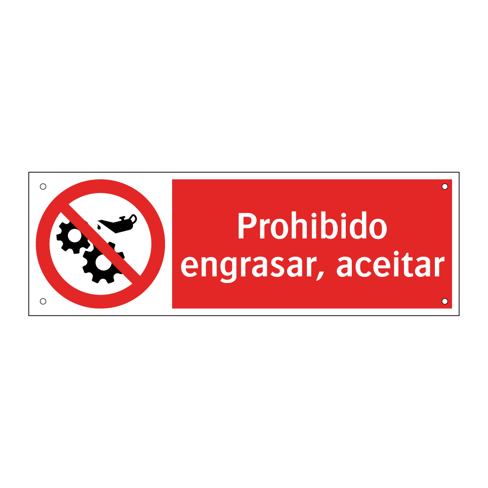 Prohibido engrasar, aceitar