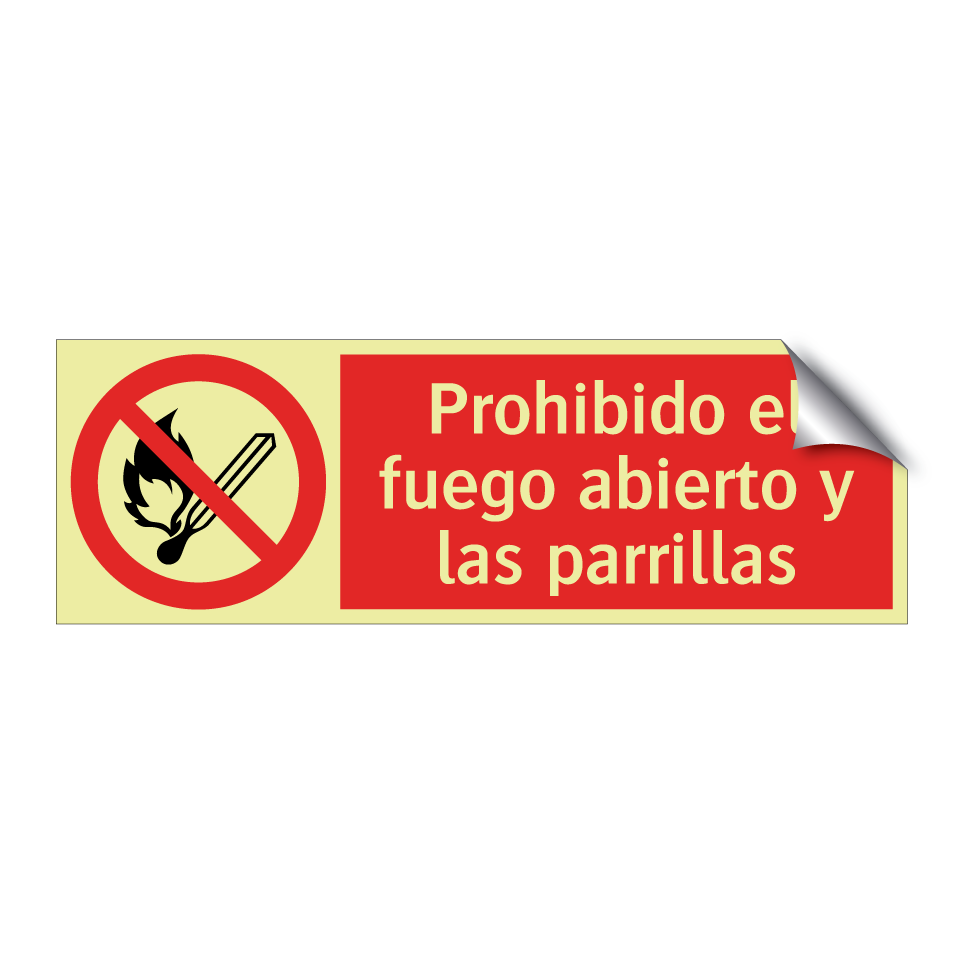 Prohibido el fuego abierto y las parrillas