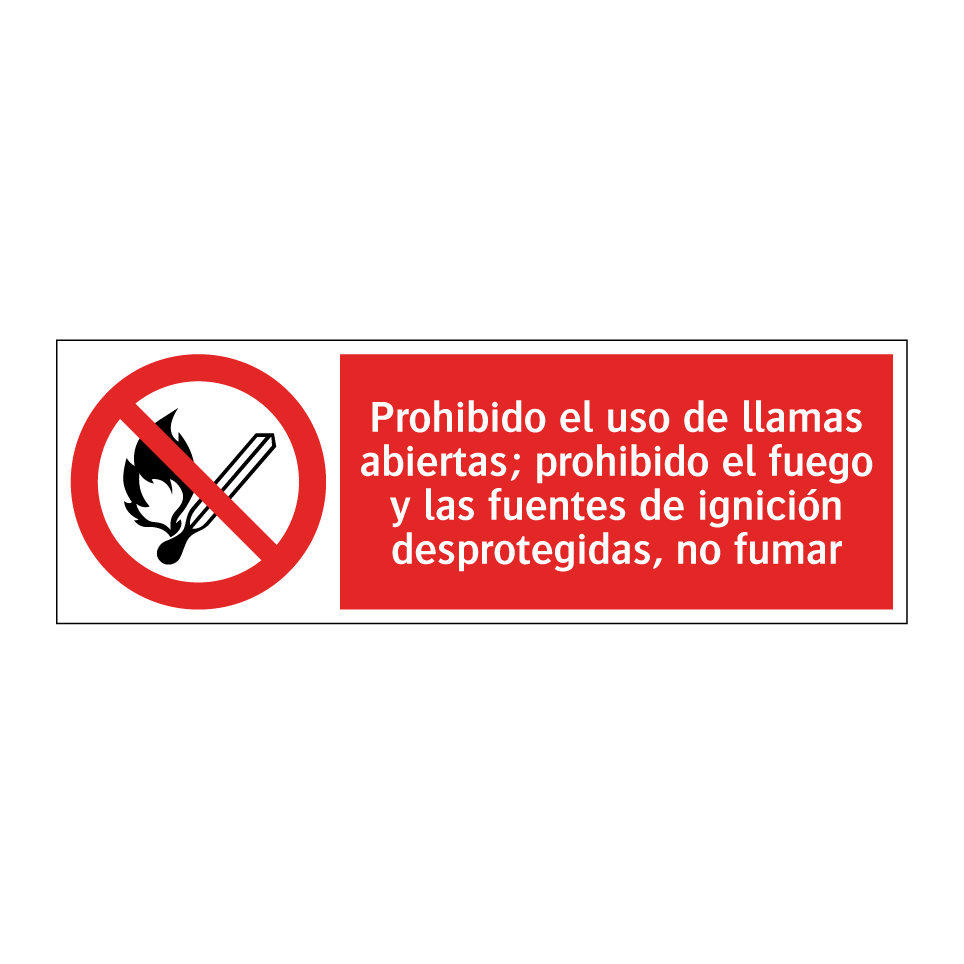 Prohibido el uso de llamas abiertas; prohibido el fuego y las fuentes de ignición desprotegidas, no fumar