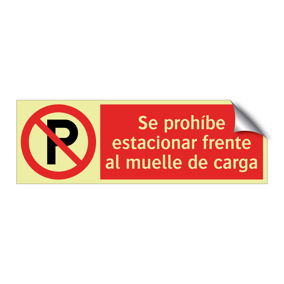 Se prohíbe estacionar frente al muelle de carga