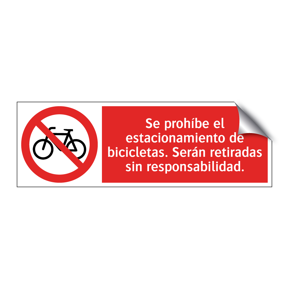 Se prohíbe el estacionamiento de bicicletas. Serán retiradas sin responsabilidad.