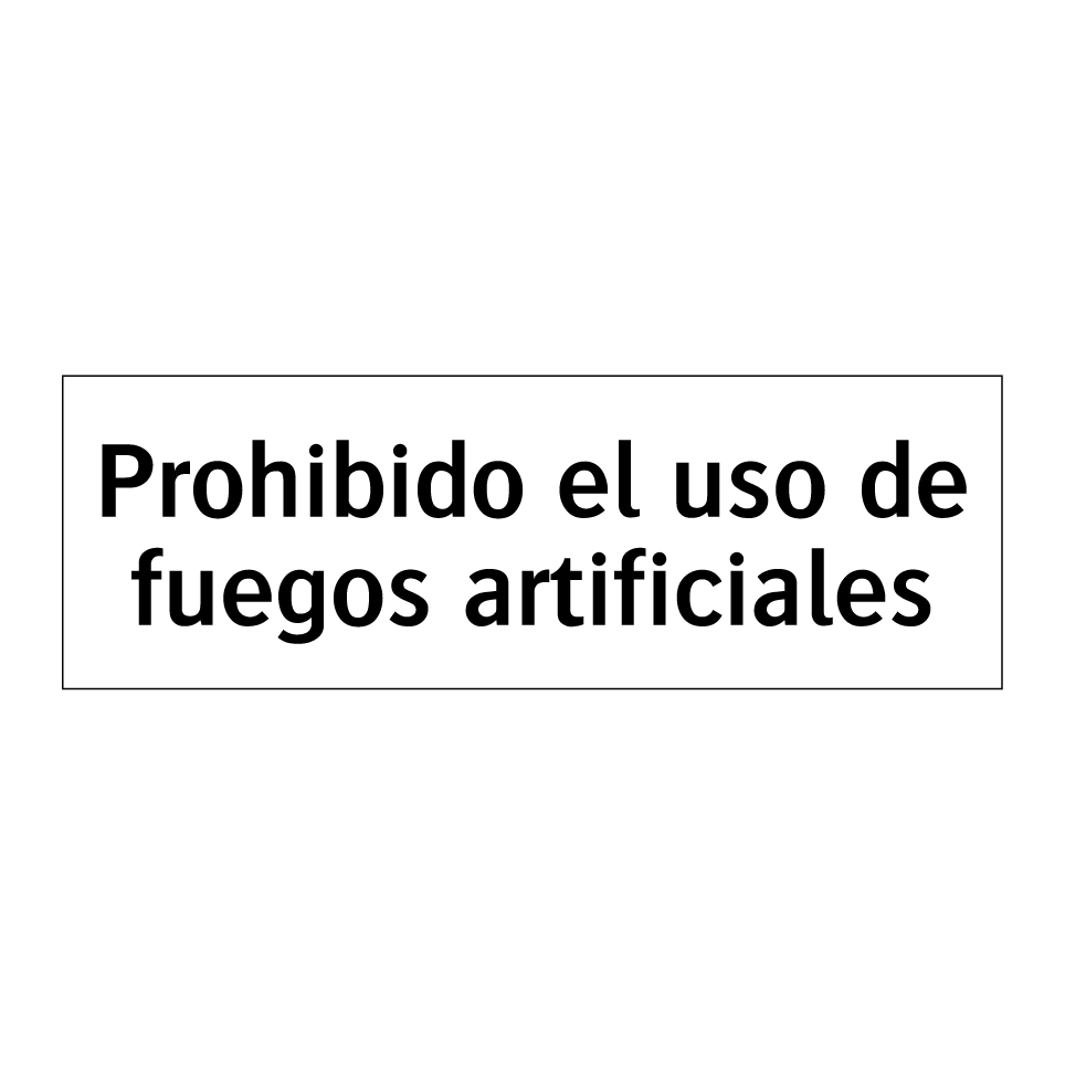 Prohibido el uso de fuegos artificiales