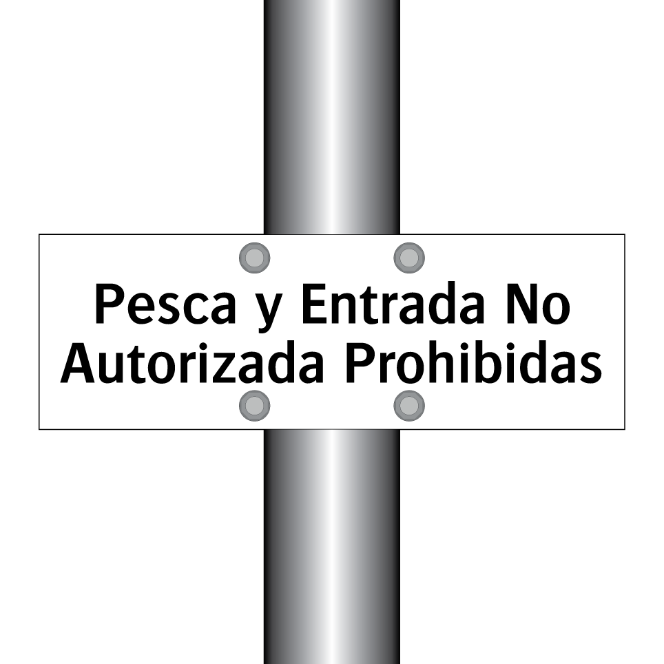 Pesca y Entrada No Autorizada Prohibidas