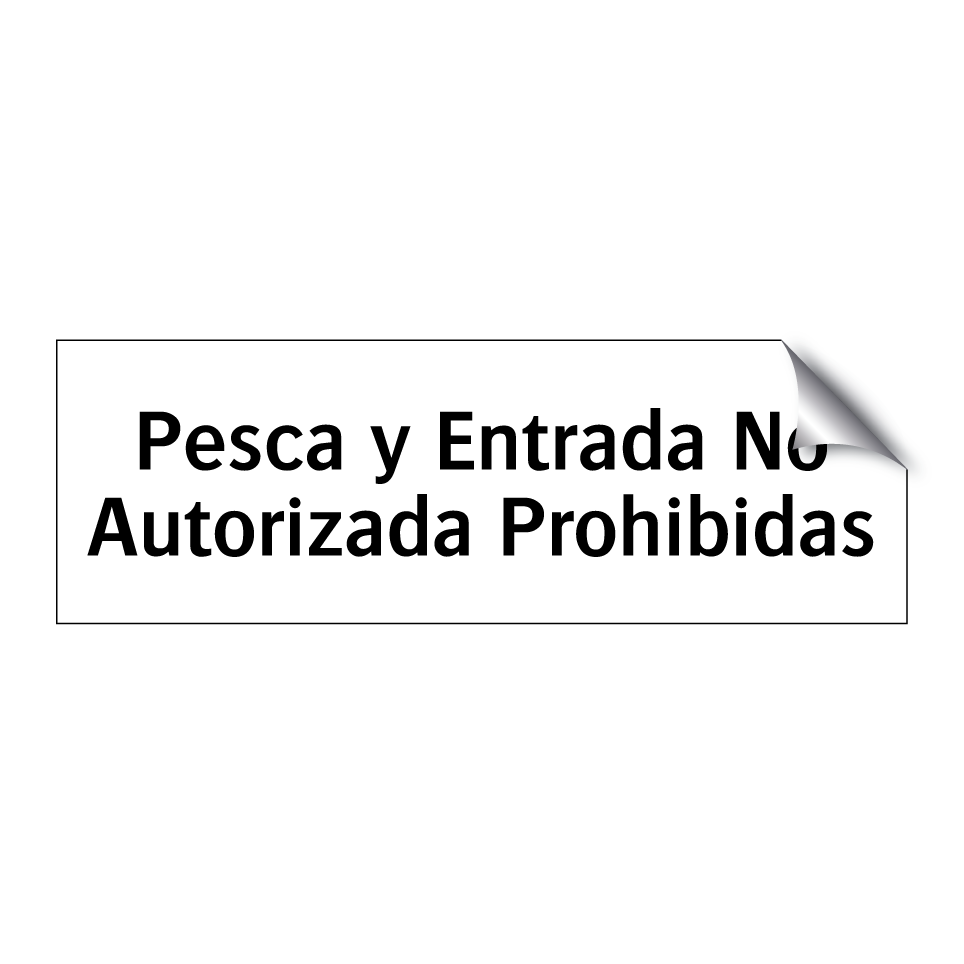Pesca y Entrada No Autorizada Prohibidas
