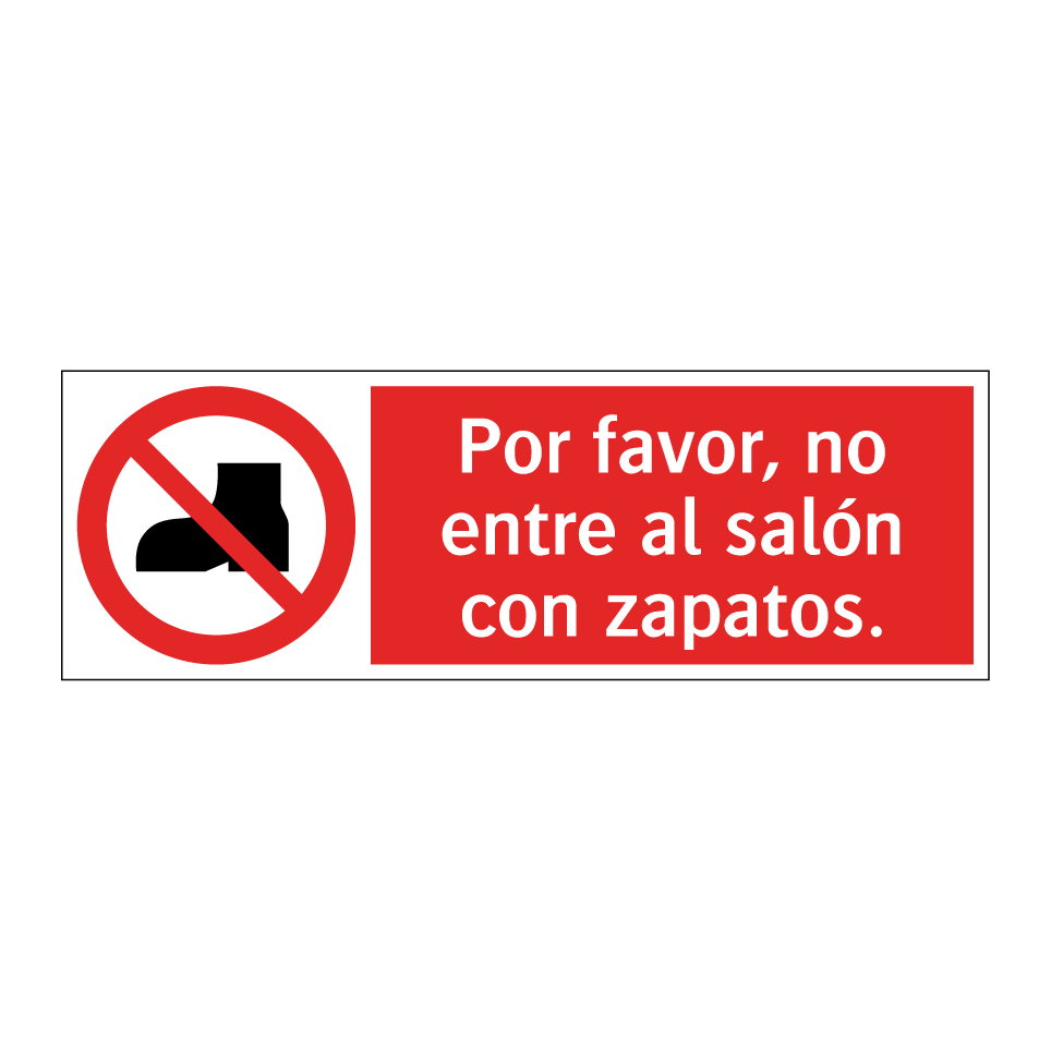 Por favor, no entre al salón con zapatos.