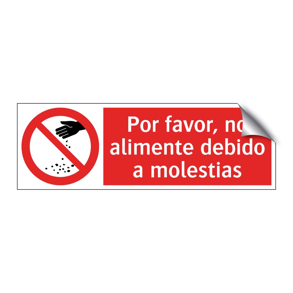 Por favor, no alimente debido a molestias