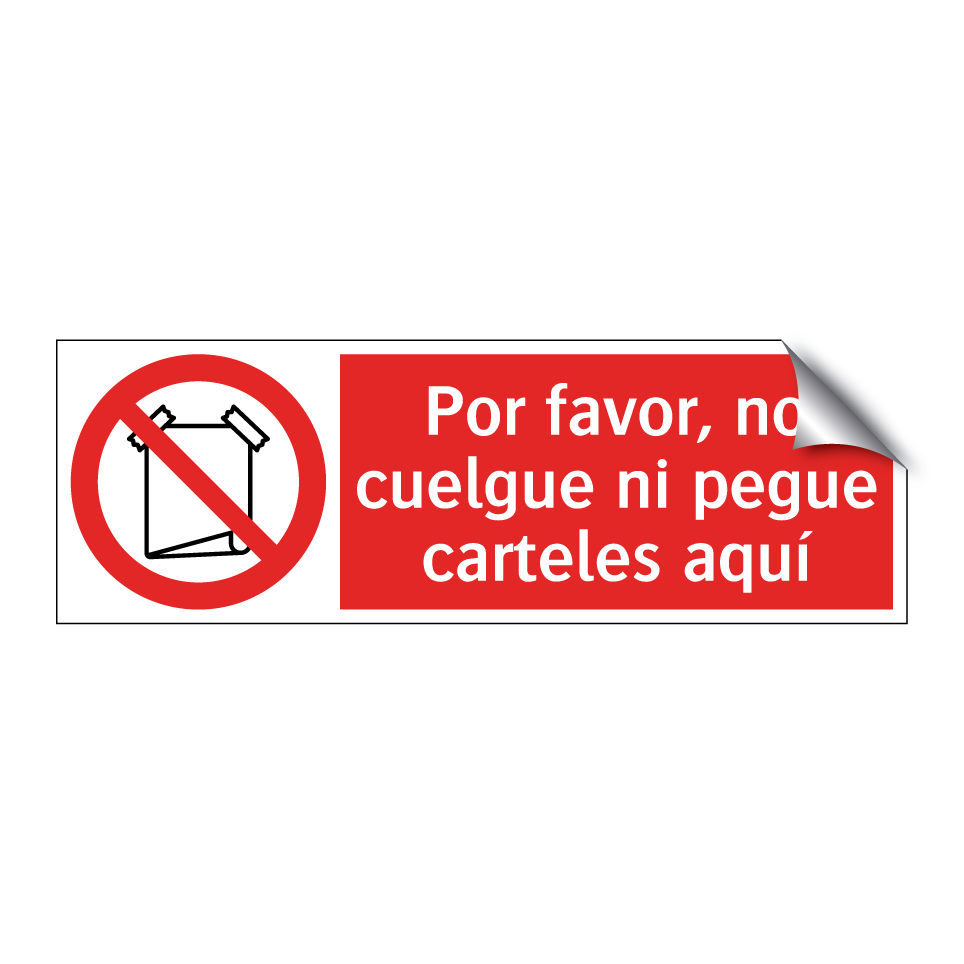 Por favor, no cuelgue ni pegue carteles aquí