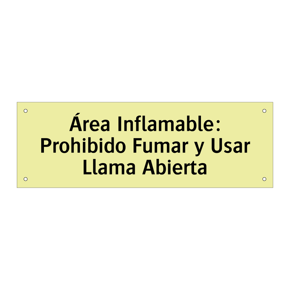 Área Inflamable: Prohibido Fumar y Usar Llama Abierta